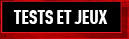Tests et jeux