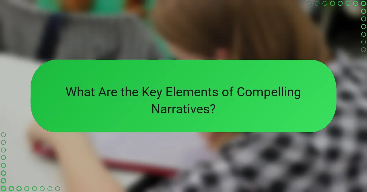 What Are the Key Elements of Compelling Narratives?