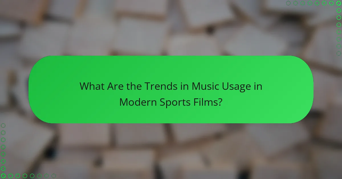 What Are the Trends in Music Usage in Modern Sports Films?