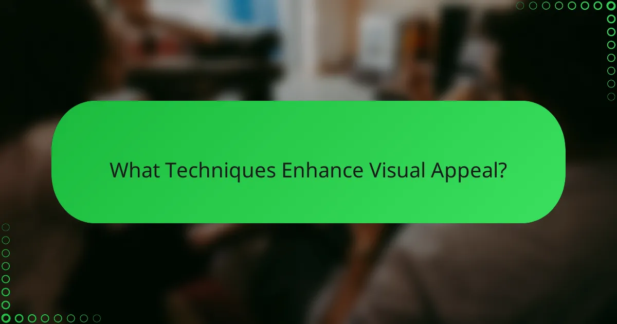 What Techniques Enhance Visual Appeal?
